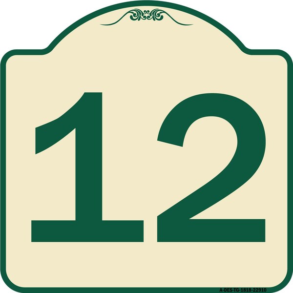 Sign with Number 12 Heavy-Gauge Aluminum Architectural Sign, 18" x 18", TG-1818-22910